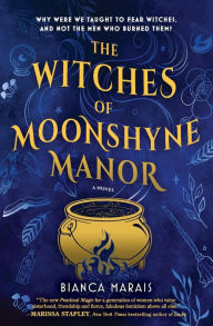 Title: The Witches of Moonshyne Manor: A witchy rom-com novel, Author: Bianca Marais