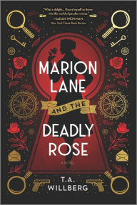Marion Lane and the Deadly Rose: A Novel