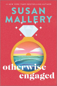 Title: Otherwise Engaged: A Novel, Author: Susan Mallery