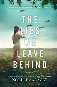 Free internet download books new The Lies We Leave Behind: A Novel 9780778369615 by Noelle Salazar