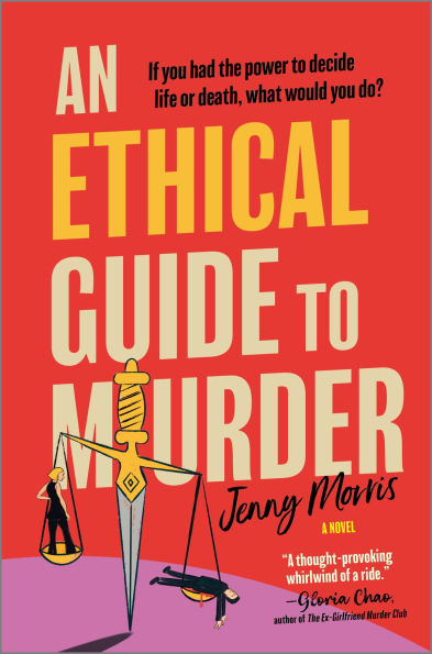An Ethical Guide to Murder: A Novel