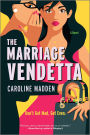 The Marriage Vendetta: A Novel