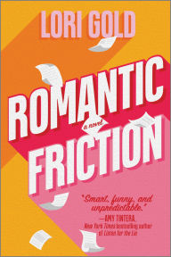 Free txt ebook downloads Romantic Friction: A Novel in English 9780778387657 by Lori Gold FB2