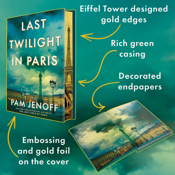 Last Twilight in Paris: A Novel (Signed B&N Exclusive Edition) by Pam ...