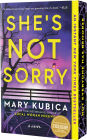 She's Not Sorry: A Psychological Thriller (B&N Exclusive Edition)