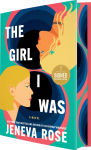 Alternative view 2 of The Girl I Was (Signed B&N Exclusive Edition)