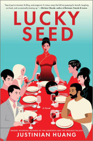 Title: Lucky Seed: A Novel, Author: Justinian Huang