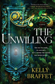 Epub books free download for android The Unwilling: A Novel by Kelly Braffet 9780778388241