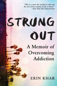 Free book download pdf Strung Out: A Memoir of Overcoming Addiction