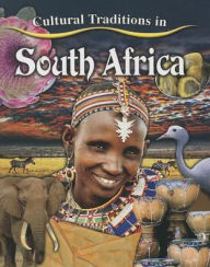 Title: Cultural Traditions in South Africa, Author: Molly Aloian