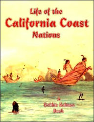 Title: Life of the California Coast Nations, Author: Molly Aloian