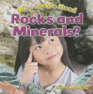 Title: Why Do We Need Rocks and Minerals?, Author: Kelley MacAulay