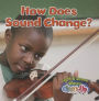 How Does Sound Change?