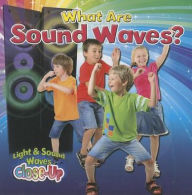 Title: What Are Sound Waves?, Author: Robin Johnson
