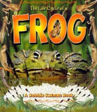 Title: The Life Cycle of a Frog, Author: Bobbie Kalman