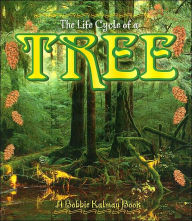 Title: The Life Cycle of a Tree, Author: Bobbie Kalman