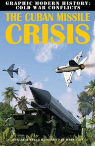 Title: The Cuban Missile Crisis, Author: Gary Jeffrey