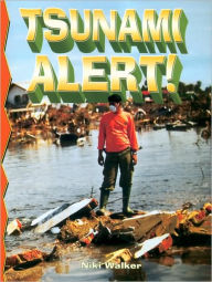 Title: Tsunami Alert!, Author: Niki Walker