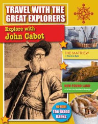 Title: Explore with John Cabot, Author: Cynthia O'Brien