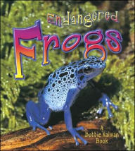 Title: Endangered Frogs, Author: Molly Aloian