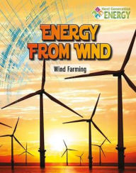 Title: Energy from Wind: Wind Farming, Author: Megan Kopp
