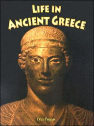 Title: Life in Ancient Greece, Author: Lynn Peppas