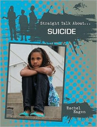 Title: Suicide (Straight Talk About Series), Author: Rachel Eagen