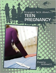 Title: Teen Pregnancy (Straight Talk About Series), Author: Pamela McDowell