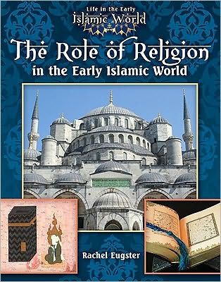 The Role of Religion in the Early Islamic World