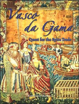 Vasco da Gama: Quest for the Spice Trade