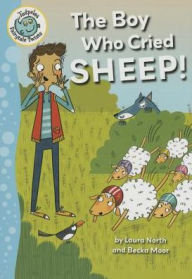 Title: The Boy Who Cried Sheep!, Author: Laura North