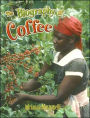 The Biography of Coffee