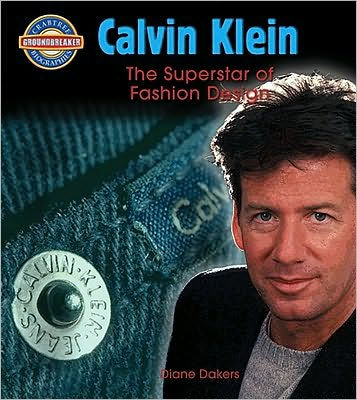 Calvin Klein: Fashion Design Superstar