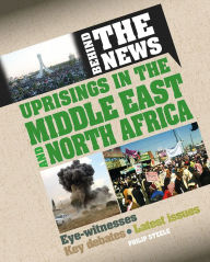 Title: Uprisings in the Middle East and North Africa, Author: Philip Steele