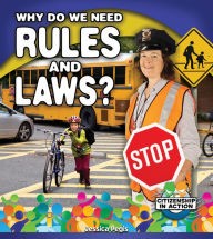 Title: Why Do We Need Rules and Laws?, Author: Jessica Pegis
