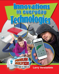 Title: Innovations in Everyday Technologies, Author: Larry Verstraete