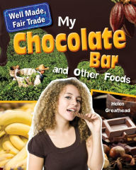 Title: My Chocolate Bar and Other Foods, Author: Helen Greathead