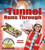 Title: A Tunnel Runs Through, Author: Crystal Sikkens