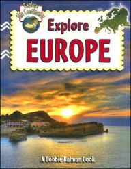 Title: Explore Europe, Author: Bobbie Kalman