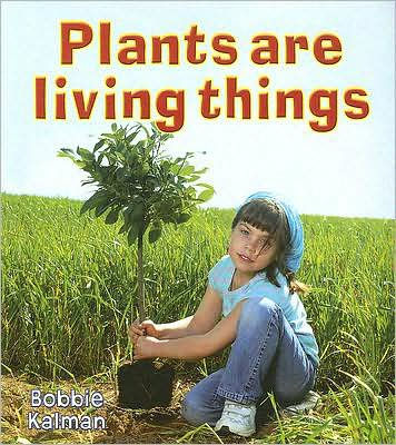 Plants Are Living Things