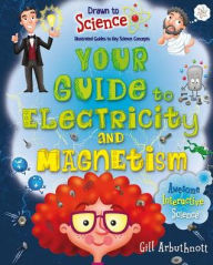 Title: Your Guide to Electricity and Magnetism, Author: Gill Arbuthnott