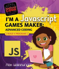 I'm a JavaScript Games Maker: Advanced Coding