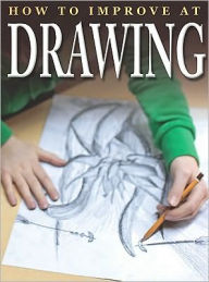 Title: How to Improve at Drawing, Author: Sue McMillan