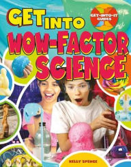 Title: Get Into Wow-Factor Science, Author: Janice Dyer