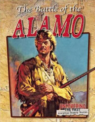Title: The Battle of the Alamo, Author: Lynn Peppas