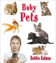 Title: Baby pets, Author: Bobbie Kalman