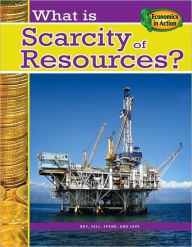 Title: What Is Scarcity of Resources?, Author: Jessica Cohn