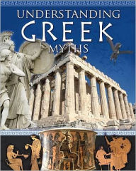 Title: Understanding Greek Myths, Author: Natalie Hyde