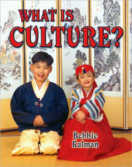 Title: What Is Culture?, Author: Bobbie Kalman