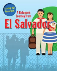 Title: A Refugee's Journey from El Salvador, Author: Linda Barghoorn